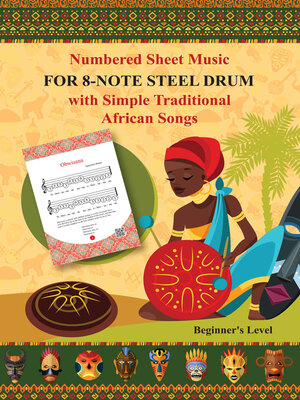 cover image of Numbered Sheet Music for 8-Note Steel Drum with Simple Traditional African Songs